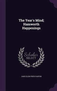 The Year's Mind; Hamworth Happenings - Panton, Jane Ellen Frith