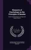 Elements of Psychology on the Principles of Beneke: Stated and Illustrated in a Simple and Popular Manner