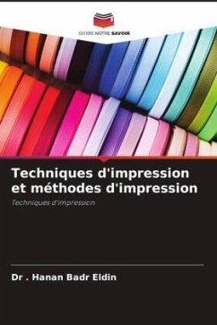 Techniques d'impression et méthodes d'impression - Eldin, Hanan Badr;El - Kashouty, Prof. Emeritus. Madiha Abdou
