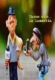 Those who... La Gazzetta (eBook, ePUB) Those who... La Gazzetta (eBook, ePUB)