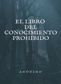 El libro del conocimiento prohibido (traducido) (eBook, ePUB)