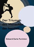 Der Triumph, des Menschen, der handelt (übersetzt) (eBook, ePUB)