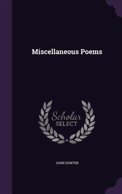 Miscellaneous Poems - Hunter, John