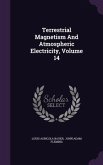 Terrestrial Magnetism And Atmospheric Electricity, Volume 14