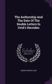 The Authorship And The Date Of The Double Letters In Ovid's Heroides