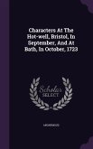 Characters At The Hot-well, Bristol, In September, And At Bath, In October, 1723