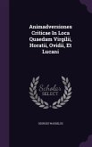 Animadversiones Criticae In Loca Quaedam Virgilii, Horatii, Ovidii, Et Lucani