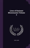 Lives of Eminent Missionaries Volume 2