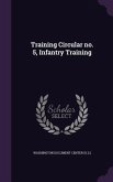 Training Circular no. 5, Infantry Training