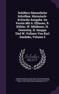 Schillers Sämmtliche Schriften. Historisch-kritische Ausgabe. Im Verein Mit A. Ellissen, R. Köhler, W. Müldener, H. Oesterley, H. Sauppe Und W. Vollmer Von Karl Goedeke, Volume 2 - Schiller, Friedrich; Gozzi, Carlo