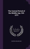 The Central Period of the Middle Age, 918-1273