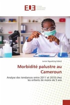 Morbidité palustre au Cameroun - Ngueking Zafack, Junior