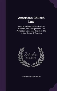 American Church Law - White, Edwin Augustine