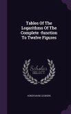 Tables Of The Logarithms Of The Complete -function To Twelve Figures