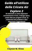 Guida all'utilizzo della Cricute Air Explore 2 (eBook, ePUB)