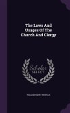 The Laws And Usages Of The Church And Clergy