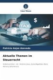 Aktuelle Themen im Steuerrecht