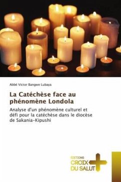 La Catéchèse face au phénomène Londola - Lubaya, Abbé Victor Bangwe