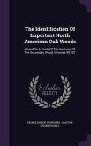 The Identification Of Important North American Oak Woods