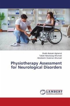 Physiotherapy Assessment for Neurological Disorders - Alghamdi, Ghalib Abdulah;Alhumaid, Taibah Abdulrazag;Alhumaid, Abdulkarim Sulaiman