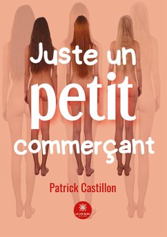 Juste un petit commerçant - Patrick Castillon