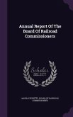 Annual Report Of The Board Of Railroad Commissioners