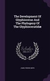 The Development Of Glyphioceras And The Phylogeny Of The Glyphioceratidæ