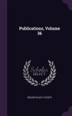 Publications, Volume 36