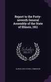 Report to the Forty-seventh General Assembly of the State of Illinois, 1911