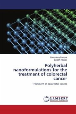 Polyherbal nanoformulations for the treatment of colorectal cancer - Sankpal, Poournima;Killedar, Suresh