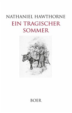 Ein tragischer Sommer - Hawthorne, Nathaniel