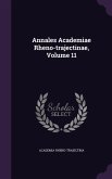 Annales Academiae Rheno-trajectinae, Volume 11