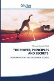 THE POWER, PRINCIPLES AND SECRETS
