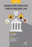 Diálogos entre Direito Civil e Direito Processual Civil (eBook, ePUB)