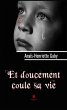 Et doucement coule sa vie (eBook, ePUB) - Bild 1