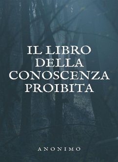 Il libro della conoscenza proibita (tradotto) (eBook, ePUB) - Sconosciuto