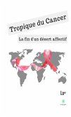 Tropique du cancer (eBook, ePUB)
