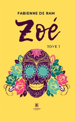 Zoé - Tome 1 (eBook, ePUB) - De Ram, Fabienne