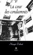 La cour des condamnés (eBook, ePUB) - Bild 1