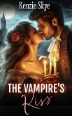 The Vampire's Kiss (Spicy Vampire Romances, #1) (eBook, ePUB)
