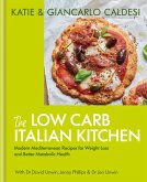 The Low Carb Italian Kitchen (eBook, ePUB) The Low Carb Italian Kitchen (eBook, ePUB)