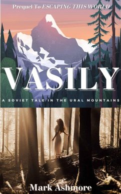 Vasily (Escaping This World, #3) (eBook, ePUB) - Ashmore, Mark