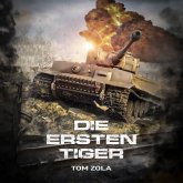 Die ersten Tiger: Zweiter Weltkrieg, Ostfront 1942 - Der schwere Panzer Tiger I greift zum ersten Mal an (MP3-Download)