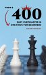 400 Easy Checkmates in One Move for... - Bild 1