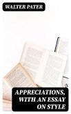 Appreciations, with an Essay on Style (eBook, ePUB)
