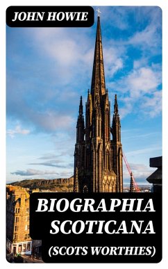 Cover Biographia Scoticana (Scots Worthies) (eBook, ePUB)