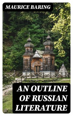 An Outline of Russian Literature (eBook, ePUB) - Baring, Maurice
