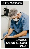 An Essay on the Shaking Palsy (eBook, ePUB)