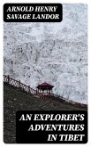 An Explorer's Adventures in Tibet (eBook, ePUB)