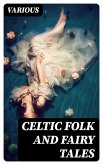 Celtic Folk and Fairy Tales (eBook, ePUB)